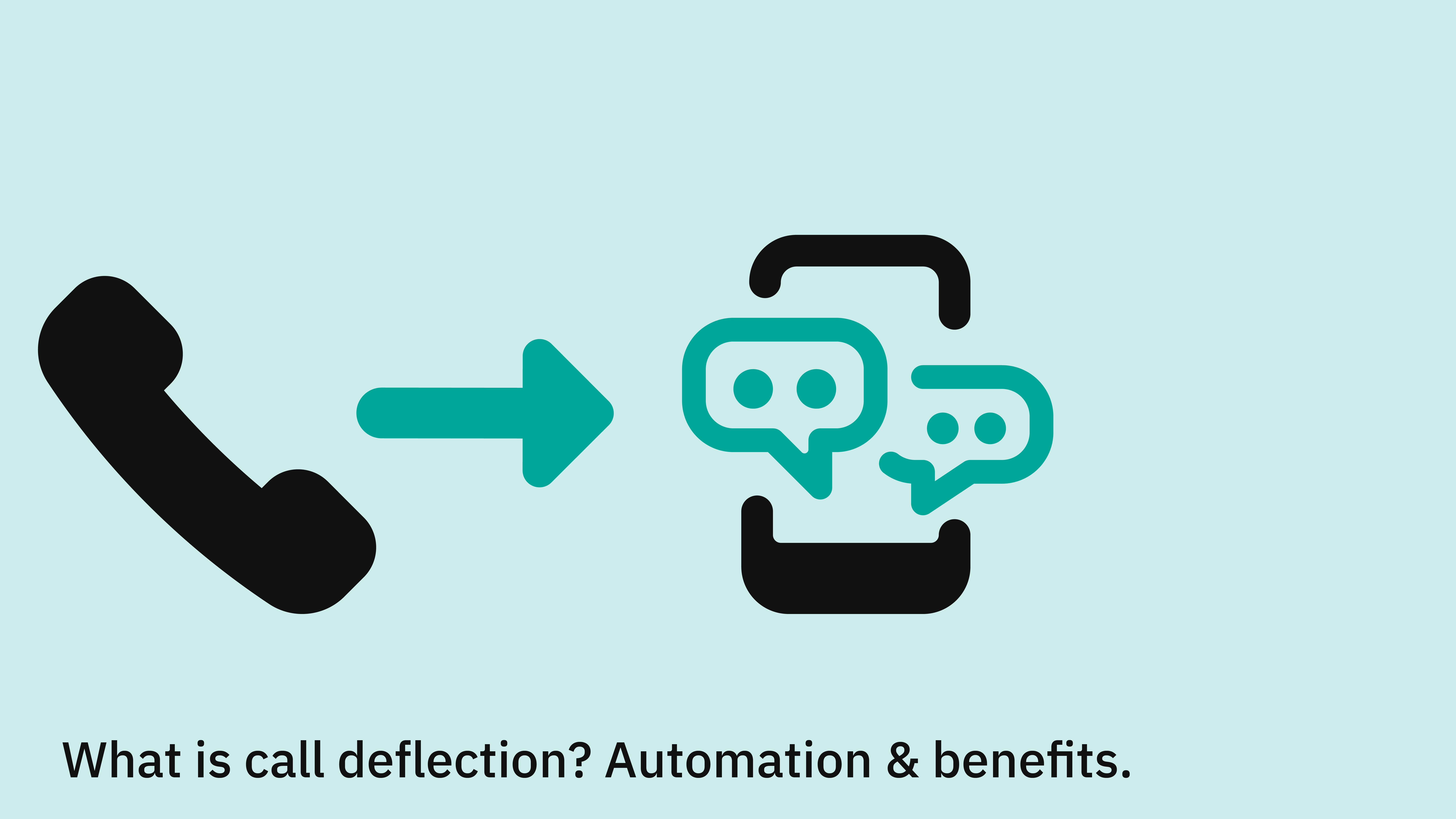 What is call deflection? Automation & benefits.