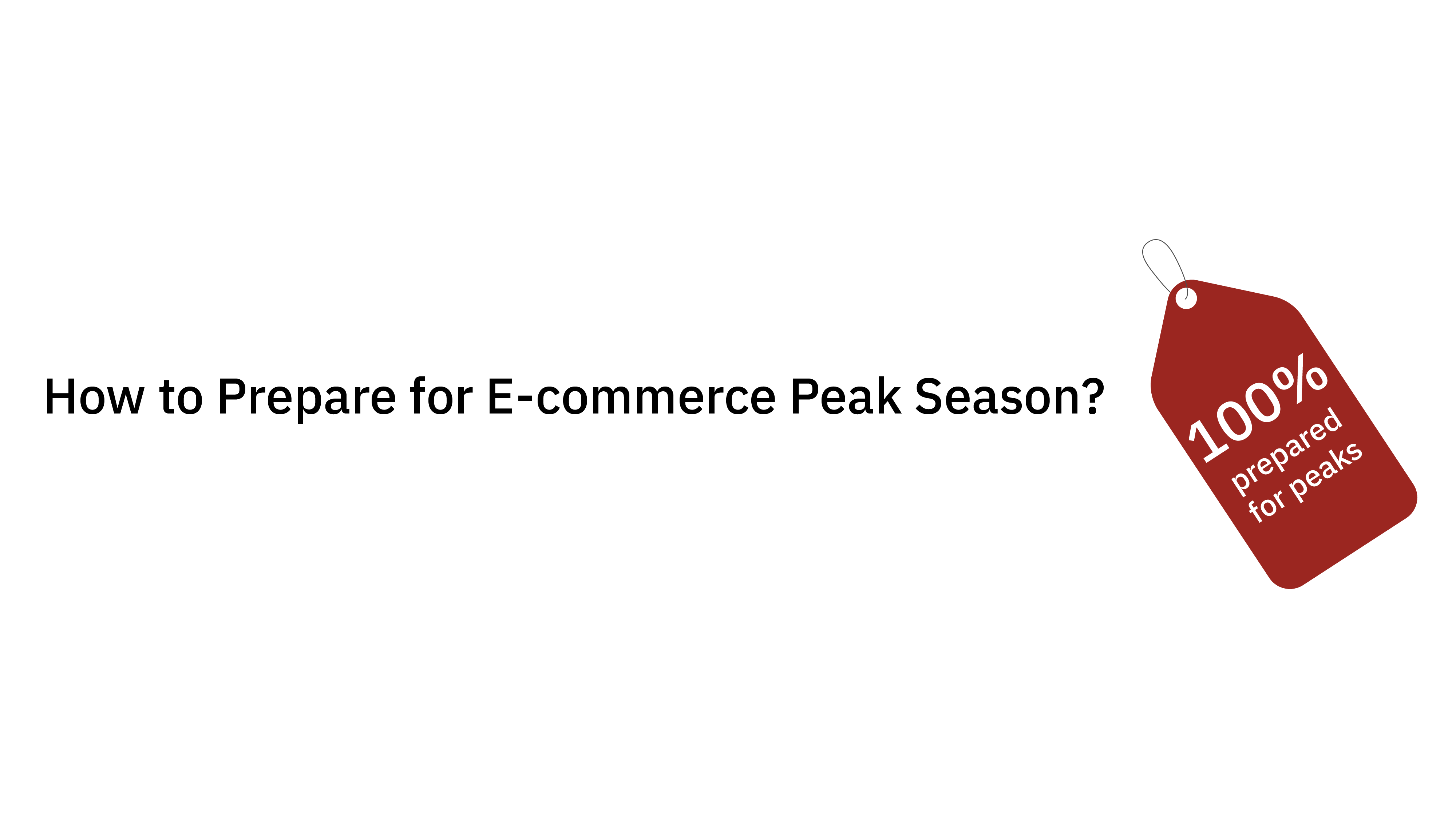How to prepare for e-commerce peak season